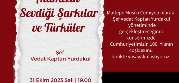 Atamızın Sevdiği Şarkılar ve Türküler (31 Ekim 2023)